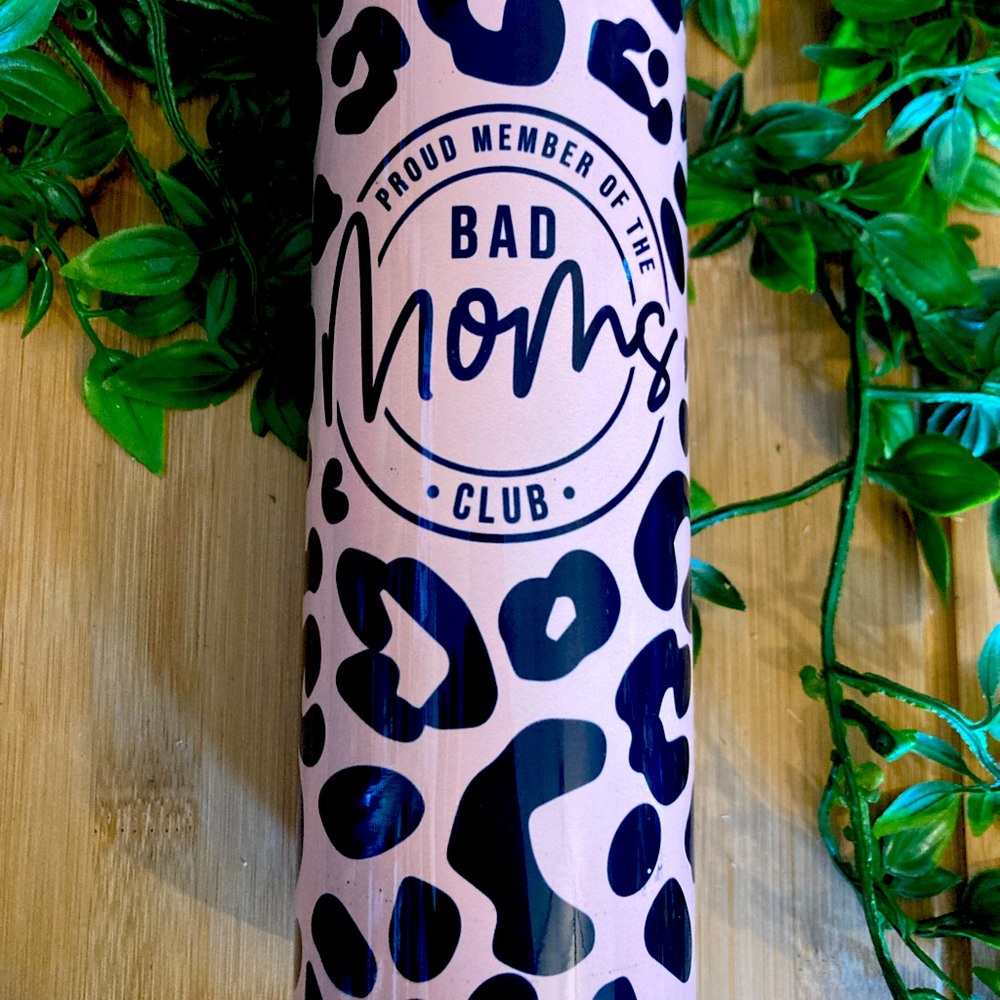 Bad moms club- 20oz